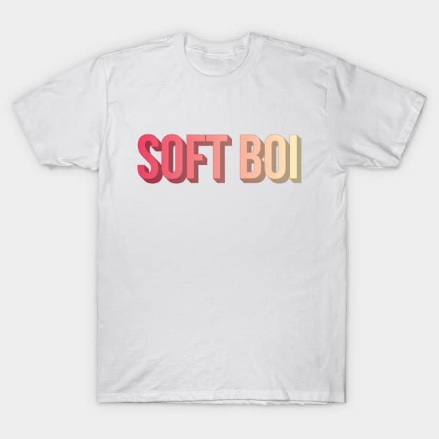 Soft Boi T-Shirt by Sthickers